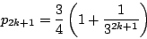 \begin{displaymath}
p_{2k+1}=\dfrac{3}{4}\left(1+\dfrac{1}{3^{2k+1}}\right)
\end{displaymath}