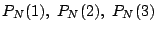 $P_N(1),\ P_N(2),\ P_N(3)$