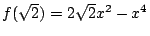 $f(\sqrt{2})=2\sqrt{2}x^2-x^4$