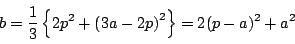 \begin{displaymath}
b=\dfrac{1}{3}\left\{2p^2+\left(3a-2p\right)^2 \right\}
=2(p-a)^2+a^2
\end{displaymath}
