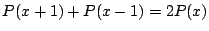 $P(x+1)+P(x-1)=2P(x)$