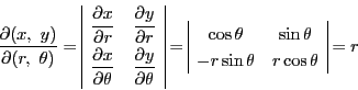 \begin{displaymath}
\dfrac{\partial(x,\ y)}{\partial(r,\ \theta)}
=
\begin{a...
...heta&\sin\theta\\
-r\sin\theta&r\cos\theta
\end{array}=r
\end{displaymath}