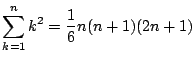 $\displaystyle \sum_{k=1}^nk^2
=\dfrac{1}{6}n(n+1)(2n+1)$