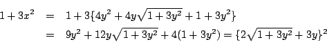 \begin{eqnarray*}1+3x^2&=&1+3\{4y^2+4y\sqrt{1+3y^2}+1+3y^2\}\\
&=&9y^2+12y\sqrt{1+3y^2}+4(1+3y^2)=\{2\sqrt{1+3y^2}+3y\}^2
\end{eqnarray*}
