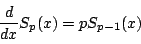 \begin{displaymath}
\dfrac{d}{dx}S_p(x)=pS_{p-1}(x)
\end{displaymath}