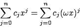 \begin{displaymath}\sum_{j=0}^nc_jx^j=\sum_{j=0}^nc_j(\omega x)^j
\end{displaymath}