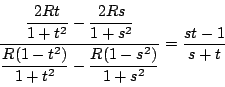 \begin{displaymath}
\dfrac{\dfrac{2Rt}{1+t^2}-\dfrac{2Rs}{1+s^2}}
{\dfrac{R(1-t^2)}{1+t^2}-\dfrac{R(1-s^2)}{1+s^2}}
=\dfrac{st-1}{s+t}
\end{displaymath}
