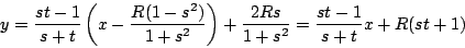 \begin{displaymath}
y=\dfrac{st-1}{s+t} \left(x- \dfrac{R(1-s^2)}{1+s^2}\right)+\dfrac{2Rs}{1+s^2}
=\dfrac{st-1}{s+t}x+R(st+1)
\end{displaymath}