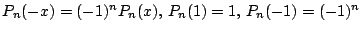 $P_n(-x)=(-1)^nP_n(x),\,P_n(1)=1,\,P_n(-1)=(-1)^n$
