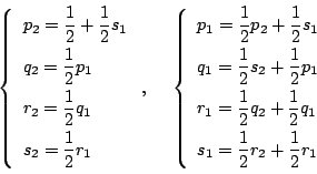 \begin{displaymath}
\left\{
\begin{array}{l}
p_2=\dfrac{1}{2}+\dfrac{1}{2}s_1...
...\\
s_1=\dfrac{1}{2}r_2+\dfrac{1}{2}r_1
\end{array} \right.
\end{displaymath}