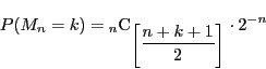 \begin{displaymath}
P(M_n=k)={}_n \mathrm{C}_{\left[\dfrac{n+k+1}{2}\right]}\cdot 2^{-n}
\end{displaymath}