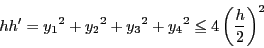 \begin{displaymath}
hh'={y_1}^2+{y_2}^2+{y_3}^2+{y_4}^2\le 4 \left(\dfrac{h}{2} \right)^2
\end{displaymath}