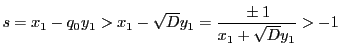 $s=x_1-q_0y_1>x_1-\sqrt{D}y_1=\dfrac{\pm 1}{x_1+\sqrt{D}y_1} >-1$