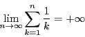 \begin{displaymath}
\lim_{n \to \infty}\sum_{k=1}^n\dfrac{1}{k}=+\infty
\end{displaymath}