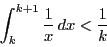 \begin{displaymath}
\int_k^{k+1}\dfrac{1}{x}\,dx<\dfrac{1}{k}
\end{displaymath}