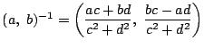 $(a,\ b)^{-1}
=\left(\dfrac{ac+bd}{c^2+d^2},\ \dfrac{bc-ad}{c^2+d^2}\right)$