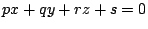 $px+qy+rz+s=0$