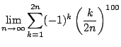 $\displaystyle \lim_{n \to \infty}\sum_{k=1}^{2n}(-1)^k\left(\dfrac{k}{2n} \right)^{100}$