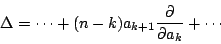 \begin{displaymath}
\Delta=\cdots+(n-k)a_{k+1}\dfrac{\partial}{\partial a_k}+\cdots
\end{displaymath}