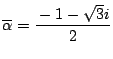 $\overline{\alpha}=\dfrac{-1-\sqrt{3}i}{2}$