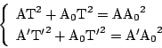 \begin{displaymath}
\left\{
\begin{array}{l}
\mathrm{AT}^2+\mathrm{A_0T}^2 ...
...^2+\mathrm{A_0T'}^2 =\mathrm{A'A_0}^2
\end{array}
\right.
\end{displaymath}