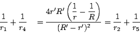 \begin{displaymath}
\dfrac{1}{r_1}+
\dfrac{1}{r_4}@
=\dfrac{4r'R'\left(\dfra...
...1}{R} \right)}{(R'-r')^2}
=\dfrac{1}{r_2}+
\dfrac{1}{r_5}@
\end{displaymath}