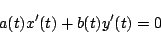 \begin{displaymath}
a(t)x'(t)+b(t)y'(t)=0
\end{displaymath}