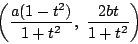 \begin{displaymath}
\left( \dfrac{a(1-t^2)}{1+t^2},\ \dfrac{2bt}{1+t^2}\right)
\end{displaymath}