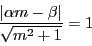 \begin{displaymath}
\dfrac{\vert\alpha m - \beta\vert}{\sqrt{m^2+1}}=1
\end{displaymath}