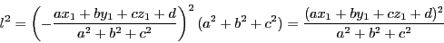 \begin{displaymath}
l^2=\left(-\dfrac{ax_1+by_1+cz_1+d}{a^2+b^2+c^2} \right)^2(a^2+b^2+c^2)
=\dfrac{(ax_1+by_1+cz_1+d)^2}{a^2+b^2+c^2}
\end{displaymath}