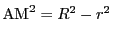 $\mathrm{AM}^2=R^2-r^2$