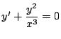 $y'+\dfrac{y^2}{x^3}=0$