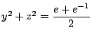 $y^2+z^2=\dfrac{e+e^{-1}}{2}$
