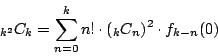 \begin{displaymath}
{}_{k^2}C_k=\sum_{n=0}^k n! \cdot ({}_kC_n)^2 \cdot f_{k-n}(0)
\end{displaymath}