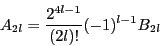 \begin{displaymath}
A_{2l}=\dfrac{2^{4l-1}}{(2l)!}(-1)^{l-1}B_{2l}
\end{displaymath}