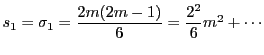 $s_1=\sigma_1=\dfrac{2m(2m-1)}{6}=\dfrac{2^2}{6}m^2+\cdots$