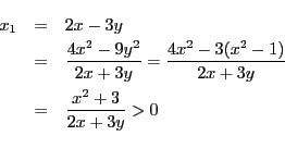 \begin{eqnarray*}
x_1 &=& 2x-3y \\
&=& \dfrac{4x^2-9y^2}{2x+3y}=\dfrac{4x^2-3(x^2-1)}{2x+3y} \\
&=& \dfrac{x^2+3}{2x+3y} >0 \\
\end{eqnarray*}