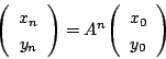 \begin{displaymath}
\vecarray{x_n}{y_n}=A^n\vecarray{x_0}{y_0}
\end{displaymath}