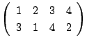 $\left(
\begin{array}{cccc}
1&2&3&4\\
3&1&4&2
\end{array} \right)$